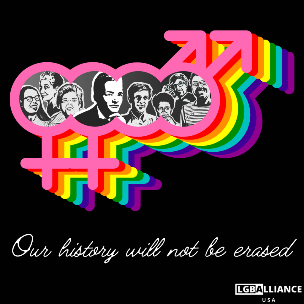 An image featuring LGB (i.e. lesbian, gay, bisexual) historical figures: Phyllis Lyon, June Jordan, Del Martin, Stormé DeLarverie, Craig Rodwell, Audre Lorde, Bayard Rustin, and Barbara Gittings. They're images are framed in rainbow double venus and double mars symbols, symbolizing same sex attraction. The words "Our history will not be erased" is shown.